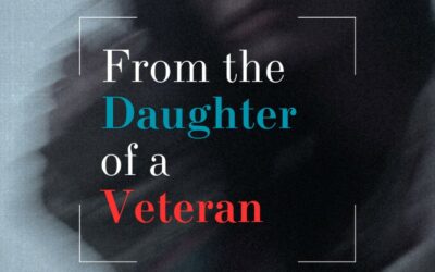 From the Daughter of a Veteran